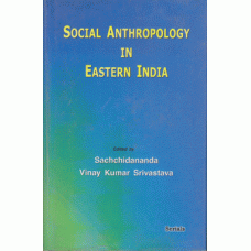 Social Anthropology in Eastern India